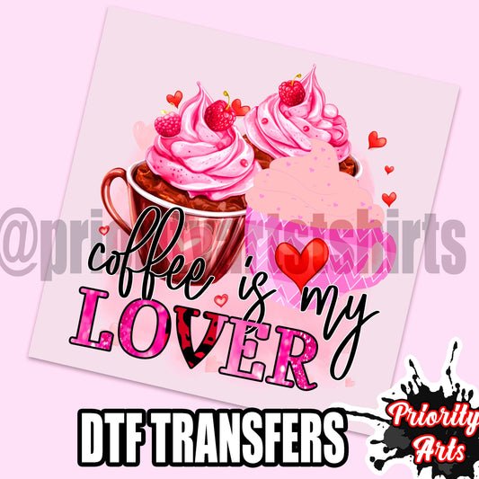 Coffee is my Lover Dtf Transfer