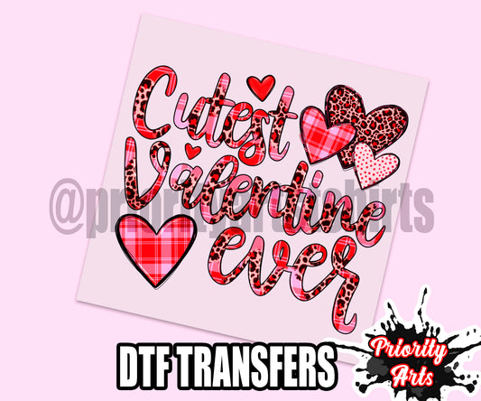 Cutest Valentine's Ever Dtf Transfer